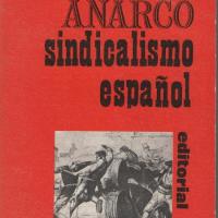 Juan Gomez Casas - Historia del anarcosindicalismo español.